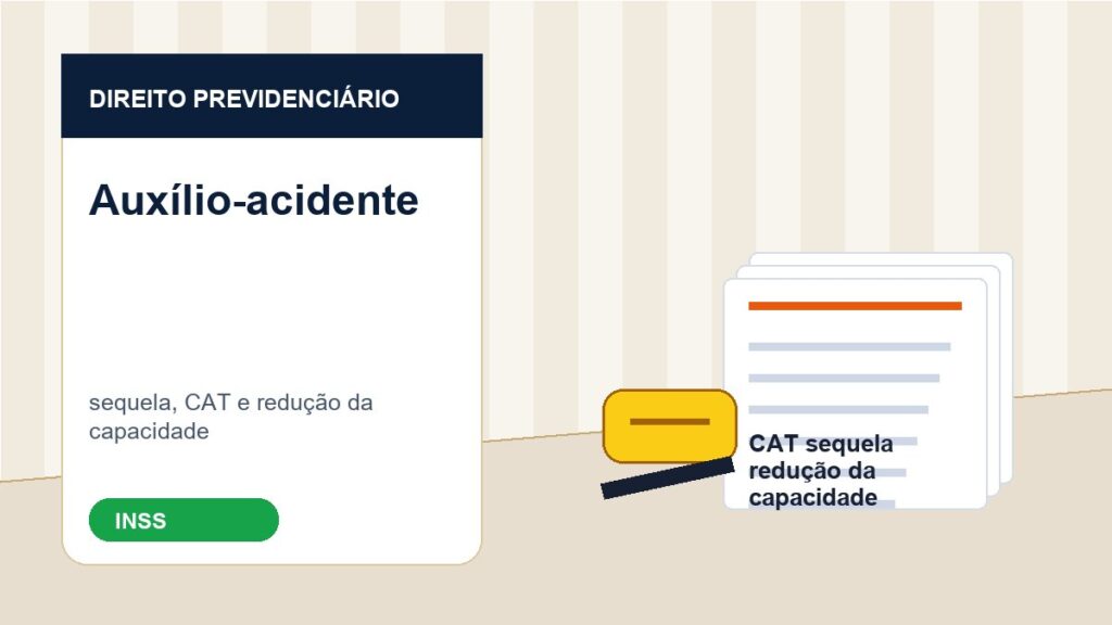 Auxílio-acidente: requisitos, sequelas e redução da capacidade