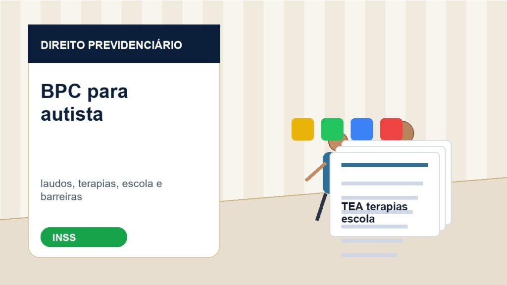 BPC para autista: requisitos, laudos, terapias e renda familiar